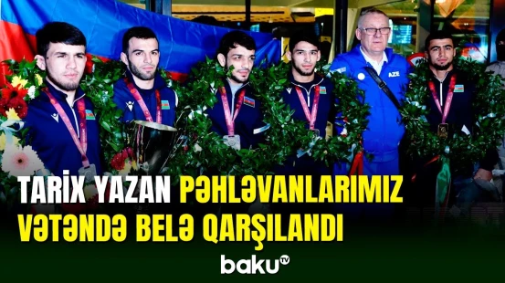 Çempion pəhləvanlarımız vətəndə belə qarşılanıb