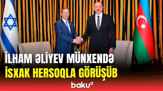 Azərbaycan və İsrail prezidentləri Münxendə nələri müzakirə etdi