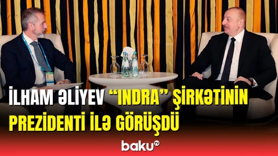 Münxendə İlham Əliyev ilə “Indra” şirkətinin prezidentinin görüşü olub