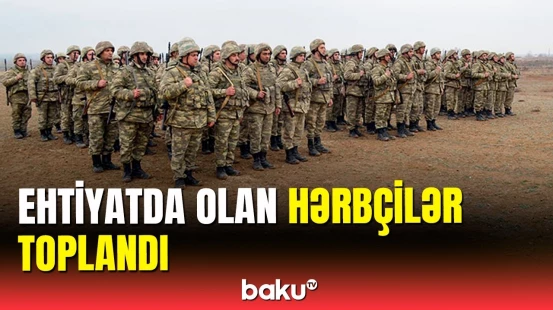 Ehtiyatda olan hərbi vəzifəlilər təlimdə | MN görüntülər paylaşdı
