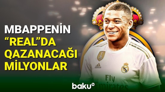 Kilian Mbappenin “Real Madrid”dəki məvacibi  məlumdur