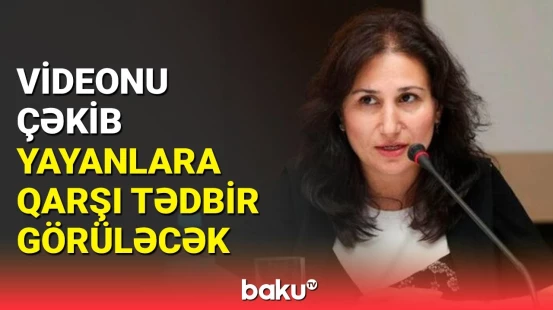 Valideyn davranışının nəticəsidir | Yayılan video ilə bağlı mühüm açıqlama