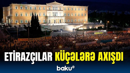 Etirazçı fermerlər Afinaya axın etdi | Yunanıstanda gərgin anlar