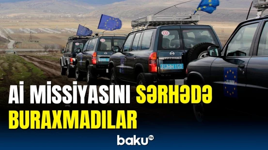 Rusiyadan Ermənistandakı  Aİ missiyasına qadağa