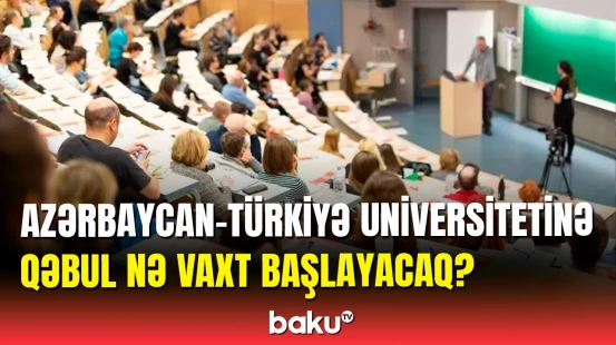 Azərbaycan-Türkiyə Universiteti ilə bağlı işlərə başlanıldı |  Rəsmi açıqlama