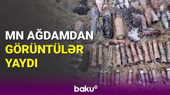 Ağdamda partlamamış döyüş sursatları aşkarlandı