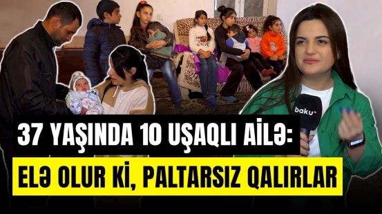 Sayı əvvəlcədən planlamışdıq | Yatmağa yer tapmayan 10 uşaqlı ailə