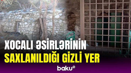 Xocalıda azərbaycanlı əsirlərin saxlandığı yerdən xüsusi reportaj