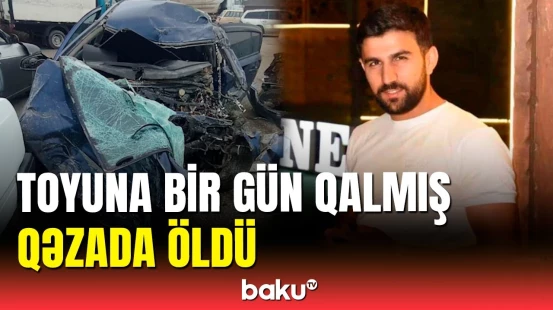 Yevlaxda baş vermiş dəhşətli qəzanın təfərrüatları