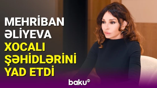 Mehriban Əliyeva Xocalı faciəsi ilə əlaqədar paylaşım etdi