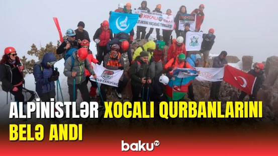 Türkiyəli və azərbaycanlı alpinistlər Haçadağda Xocalı qurbanlarını yad etdi