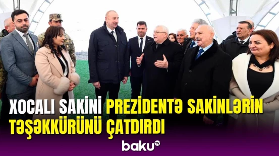 Xocalı sakinləri İlham Əliyevə təşəkkür etdi