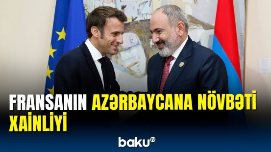Fransa Azərbaycanla bağlı məlumatları Ermənistana ötürəcək