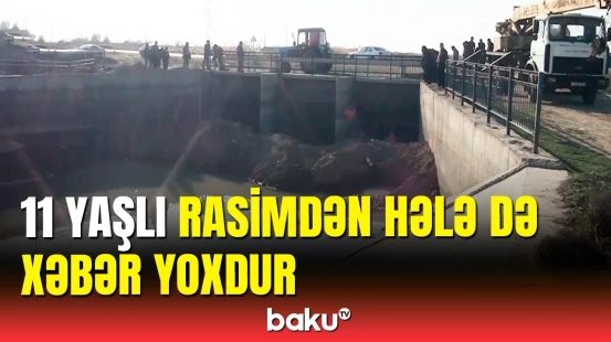 Cənub Muğan kanalına suyun verilməsi dayandırıldı | İtkin düşən Rasimin axtarışları davam edir