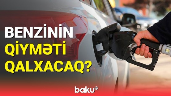 Rusiyanın benzin ixracını dayandırması Azərbaycana necə təsir edəcək?