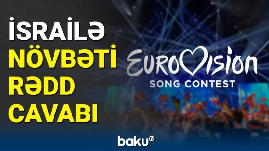 İsrailin 2-ci mahnısı da Avroviziyada qəbul edilmədi