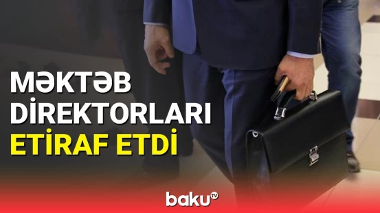 Davranış qaydaları pozulan məktəblərin statistikası açıqlandı