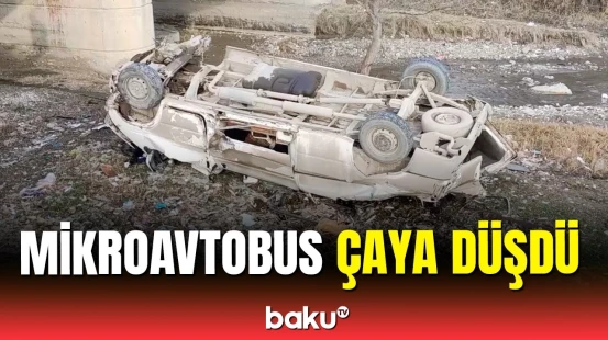 Xaçmazda dəhşətli qəza | Mikroavtobus körpüdən çaya düşdü