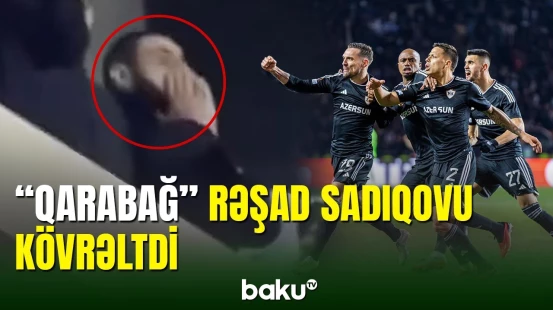Rəşad Sadıqov “Qarabağ”a görə kövrəldi