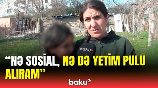5 uşaqlı məcburi köçkün ailə niyə acınacaqlı vəziyyətdə yaşayır?