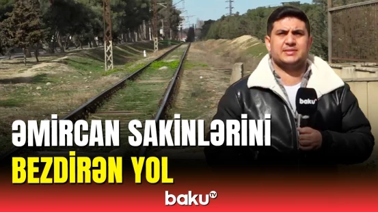 Dəmiryolu xəttinin keçidi niyə bağlandı?