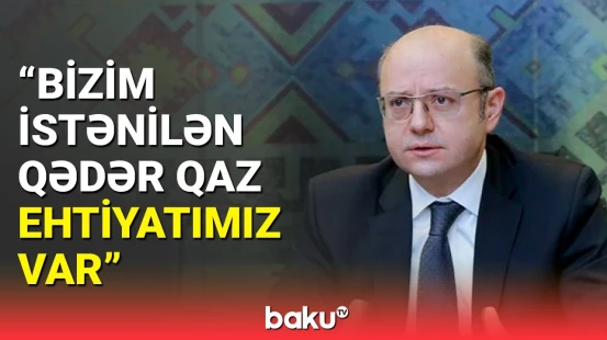 Energetika naziri uzunmüddətli planlardan danışdı