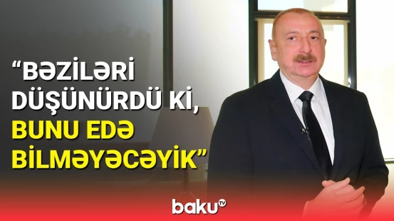 3500 km-lik kəmər artıq reallıqdır | Prezident Cənub Qaz Dəhlizindən danışdı