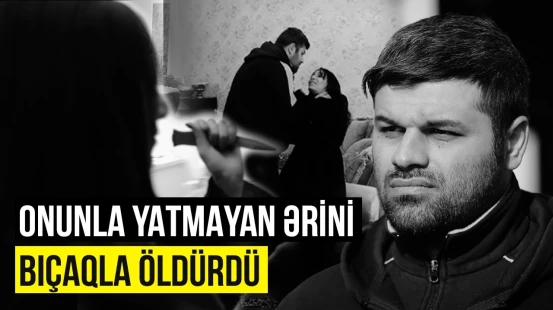 Müdirin etdiyinə dözməyən ər arvadının qurbanı oldu | SONUNCU ŞAHİD