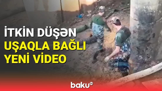 FHN itkin düşən 11 yaşlı Rasimlə bağlı yeni görüntülər paylaşdı