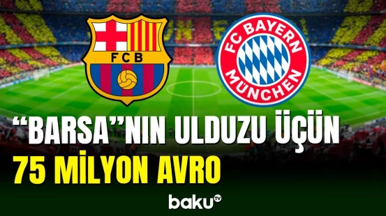 "Barselona"nın ulduz futbolçusu üçün 75 milyon avro
