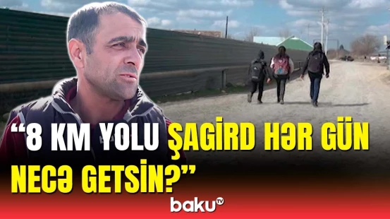Sakinlərin şikayətinə qurum nə dedi? - Yeganə kənddir ki, məktəbi yoxdur