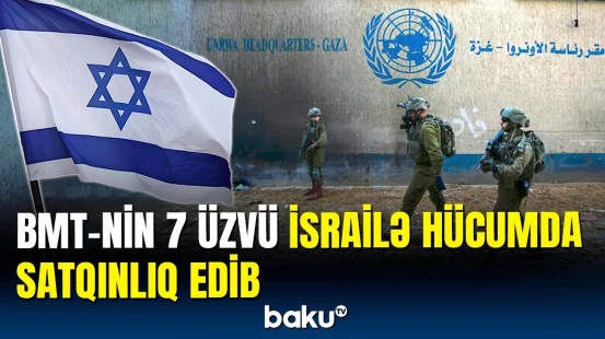 İsrail BMT-nin casuslarını ifşa etdi, nümayəndəliyini geri çağırdı