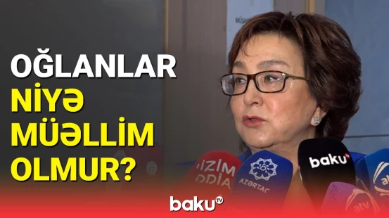 Müəllimlərin çoxu qadındır, direktorların çoxu isə kişi | Məleykə Abbaszadə