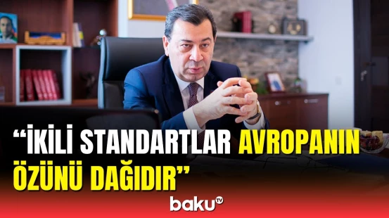 MM-in komitə sədri ikili standartların səbəbini açıqladı