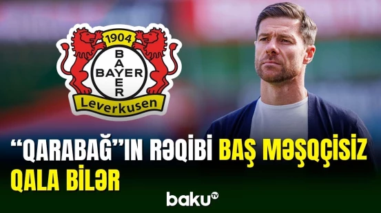 Xabi Alonso “Bayer Leverkuzen”dən getməyə yaxındır