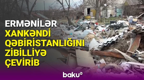 Xankəndidə ermənilərin məhv etdiyi Azərbaycan qəbiristanlığı | Dəhşətli mənzərə