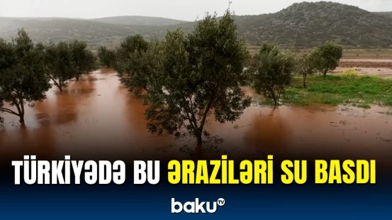 Leysan və dolunun fəsadları | Ərazilər su altında qaldı