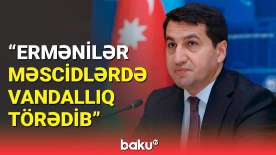 İslamla bağlı bütün abidələr dağıdılıb | Prezidentin müraciəti oxundu