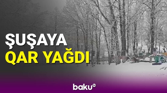 Şuşa ağ örpəyə büründü