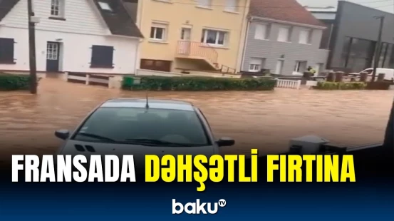 Fransada "Monika" fırtınası tələfata səbəb olub