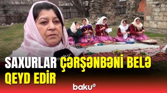 Saxurların özünəməxsus bayram adətləri | Qaxda Yel çərşənbəsi