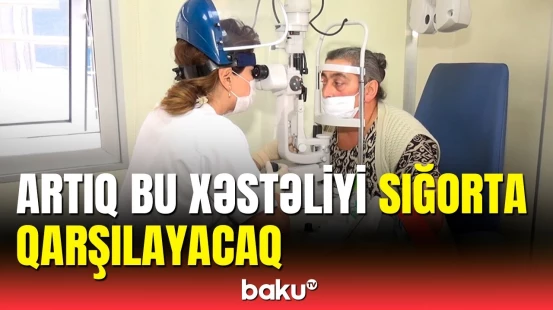 Həm özəl, həm dövlət xəstəxanalarında pulsuz müalicə ala biləcəksiniz