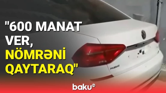 Bakıda yeni oğurluq növü | Nömrəni oğurlayıb pul istədilər