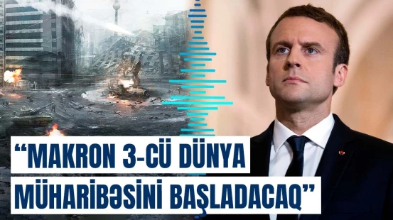 Makronun Ukrayna planı niyə təhlükəlidir? - Şarl de Qollun nəvəsi danışdı