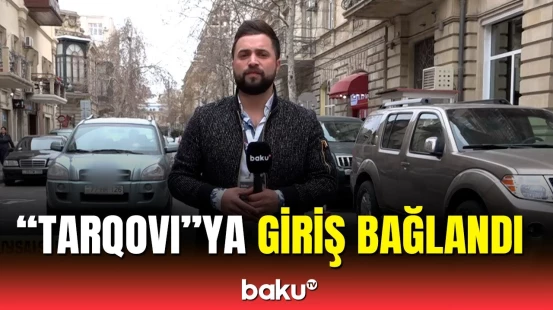 Burada yaşayanlar əraziyə necə girəcək? - Bakı sakinlərinə xəbərdarlıq