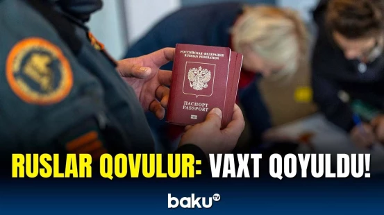 Ruslar niyə çıxarılır? | Təcili xəbərdarlıq göndərildi