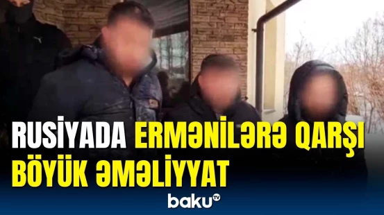 Rusiyada narkotik istehsal edən ermənilər saxlanıldı