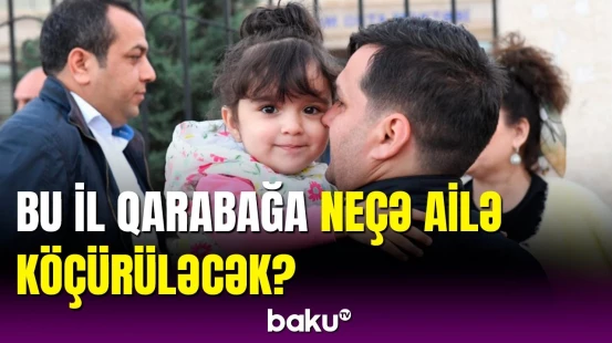 İlin sonuna kimi Qarabağa bu qədər ailə köçürüləcək | Əli Əsədov