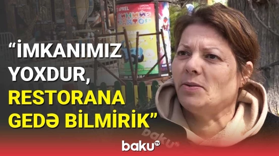 Əl yandıran restoran qiymətləri | Sakinlər bayramı necə keçirəcək?