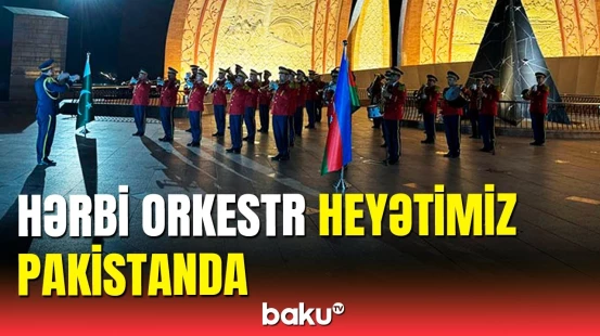 Hərbi Orkestr heyətimiz İslamabadda konsertdə çıxış etdi